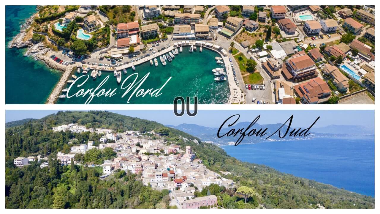 Vacances à Corfou dans le Nord ou le Sud de l’île ? Où aller ? Quelle région visiter ? Notre comparatif !
